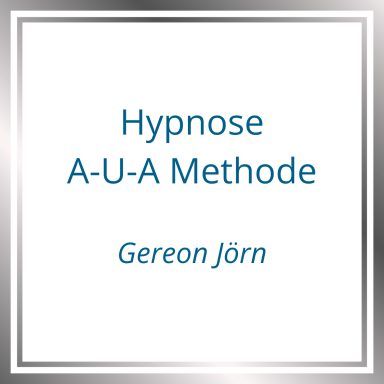 Text mit den Worten "Hypnose A-U-A Methode" und dem Namen "Gereon Jörn" auf hellem Hintergrund.